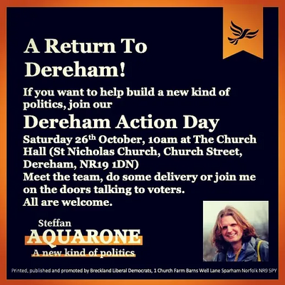 Steff Aquarone Parliamentary candidate is in Dereham on Saturday